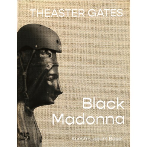 Theaster Gates: Black Madonna Hardcover, Walther Konig Verlag