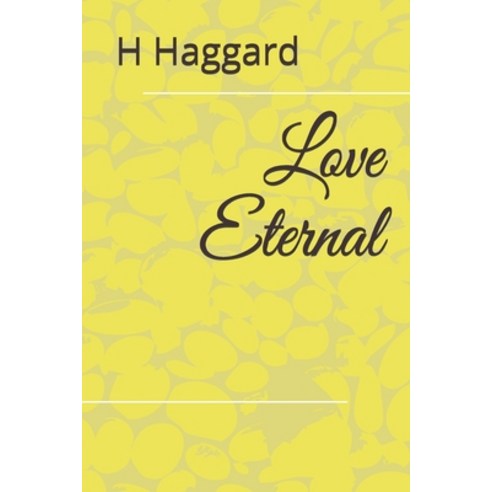 Love Eternal Paperback, Independently Published, English, 9798562397904