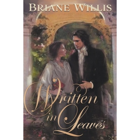 (영문도서) Written in Leaves Paperback, Briane Willis, English, 9798987592021