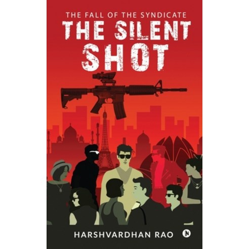 The Silent Shot: The Fall of the Syndicate Paperback, Notion Press, English, 9781637146910