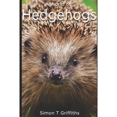 (영문도서) A World of Hedgehogs Paperback, Independently Published, English, 9798448682292