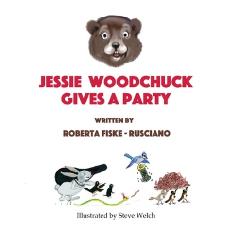 (영문도서) Jessie Woodchuck Gives A Party Paperback, Shirespress