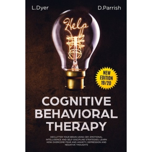 Cognitive Behavioral Therapy: Declutter Your Brain Using CBT Emotional ...