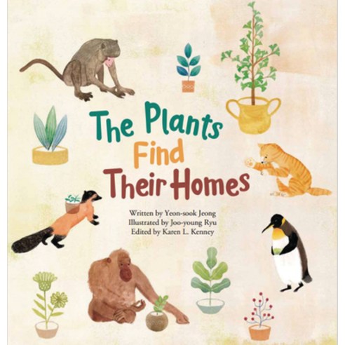 The Plants Find Their Homes: Plant Habitat Paperback, Big & Small, English, 9781925235654