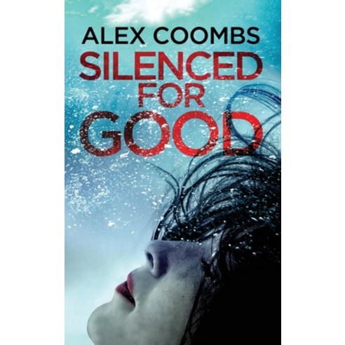 (영문도서) Silenced For Good Hardcover, Boldwood Books Ltd, English, 9781804262009