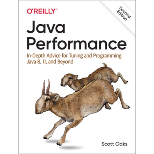 (영문도서) Java Performance: In-Depth Advice for Tuning and Programming Java 8 11 and Beyond Paperback, O''Reilly Media, English, 9781492056119