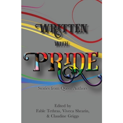 (영문도서) Written With Pride: Stories from Queer Authors Paperback, Not a Pipe Publishing, English, 9781956892215