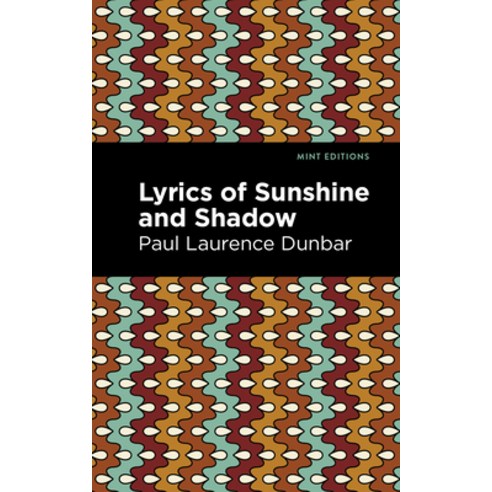 (영문도서) Lyrics of Sunshine and Shadow Paperback, Mint Editions, English, 9781513295435