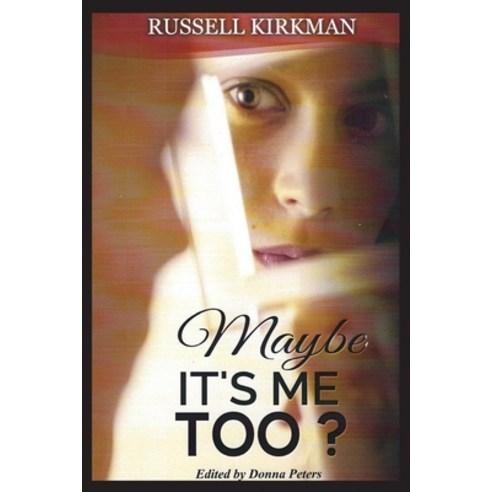 (영문도서) Maybe It''s Me Too? Paperback, Independently Published, English, 9798358108073
