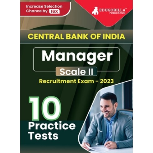 (영문도서) Central Bank of India Manager Scale II Recruitment Exam Book 2023 (English Edition) - 10 Prac... Paperback, Edugorilla Community Pvt Ltd, English, 9789355568373