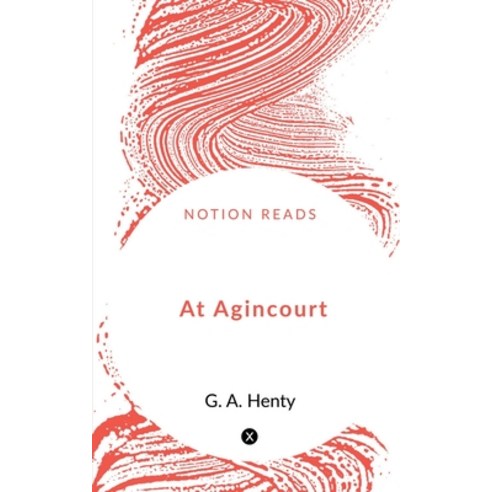 (영문도서) At Agincourt Paperback, Notion Press, English, 9781648502767