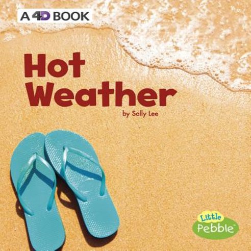 Hot Weather: A 4D Book Paperback, Pebble Books