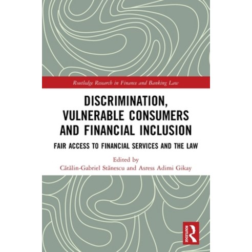 (영문도서) Discrimination Vulnerable Consumers and Financial Inclusion: Fair Access to Financial Servic... Paperback, Routledge, English, 9780367673680