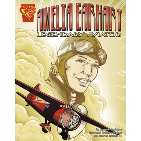 Amelia Earhart: Legendary Aviator Paperback, Capstone Press
