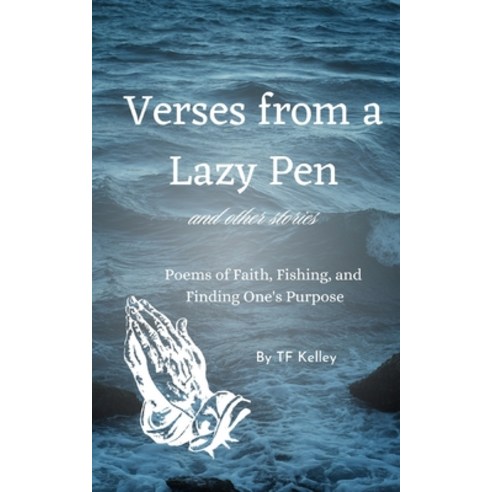(영문도서) Verses from a Lazy Pen: And Other Stories Paperback, Independently Published, English, 9798861670418