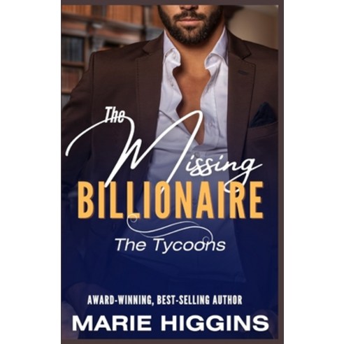 (영문도서) The Missing Billionaire: Billionaire''s Clean Romance Paperback, Independently Published, English, 9781072405153
