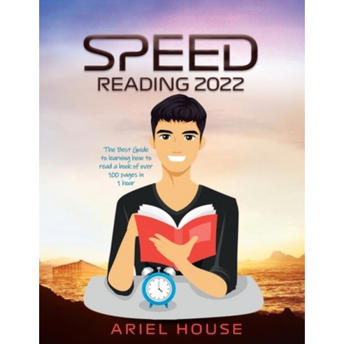 (영문도서) Speed Reading 2022: The Best Guide to learning how to read a book of over 100 pages in 1 hour Paperback, Ariel House, English, 9781803348032