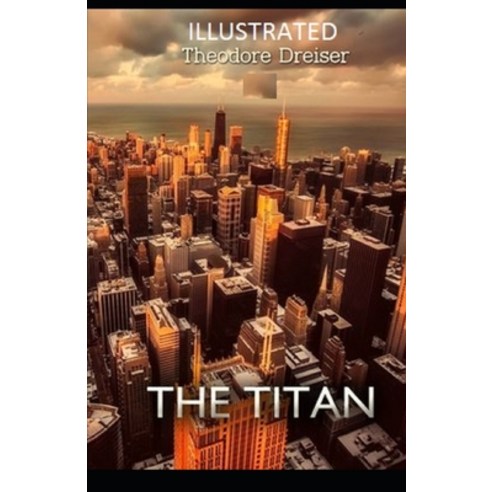 (영문도서) The Titan Illustrated Paperback, Independently Published, English, 9798512707944
