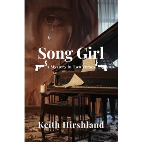 (영문도서) Song Girl: A Mystery in Two Verses Paperback, Beacon Publishing Group, English, 9781949472400