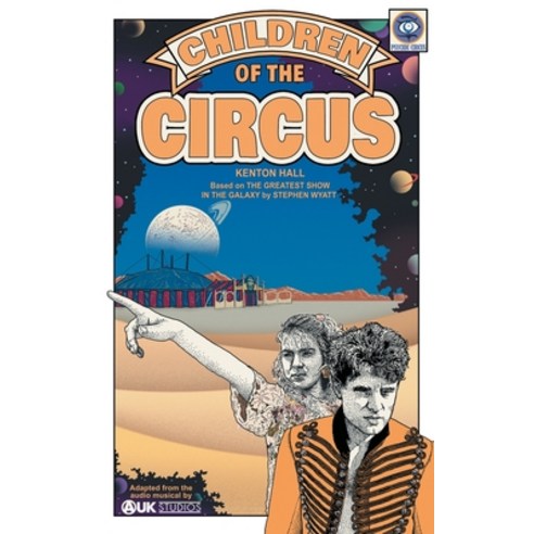 (영문도서) Children of the Circus: Based on Doctor Who''s The Greatest Show in the Galaxy Paperback, Oak Tree Books, English, 9781837915071