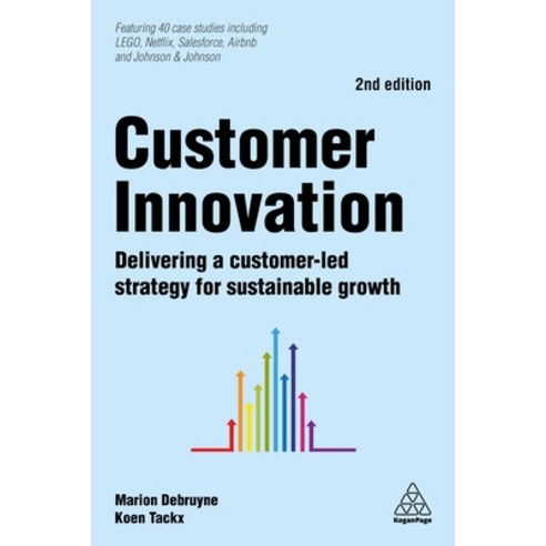 (영문도서) Customer Innovation: Delivering a Customer-Led Strategy for Sustainable Growth Paperback, Kogan Page, English, 9780749484187