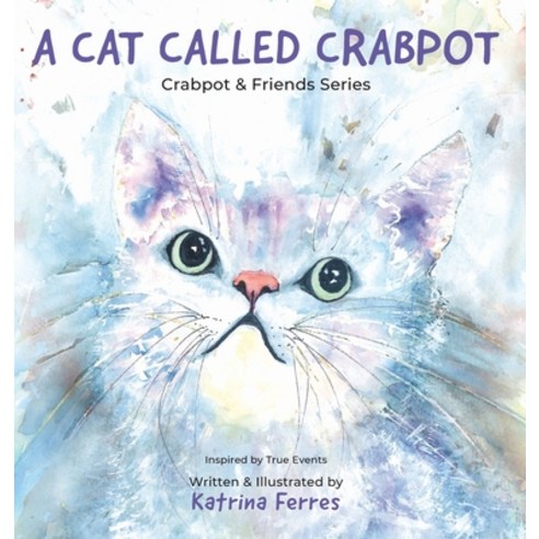 (영문도서) A Cat Called Crabpot Hardcover, Crabpot & Friends