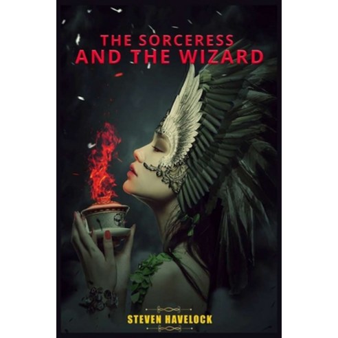 The Sorceress and the Wizard Paperback, Independently Published, English, 9798711114710