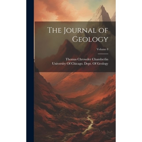 (영문도서) The Journal of Geology; Volume 8 Hardcover, Legare Street Press, English, 9781020351792