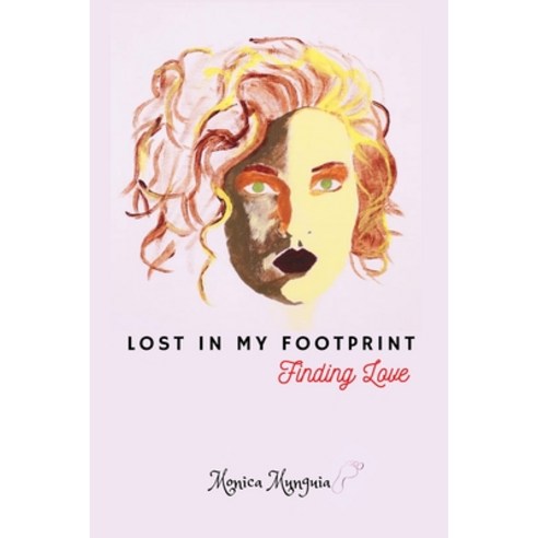 (영문도서) Lost In My Footprint: Finding Love Paperback, Lulu.com, English, 9781716787973