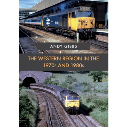 The Western Region in the 1970s and 1980s Paperback, Amberley Publishing