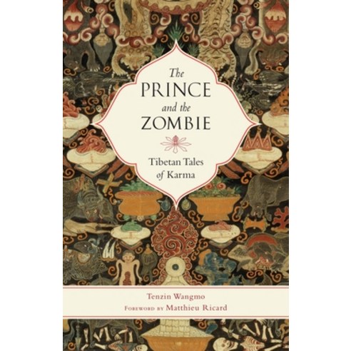 (영문도서) The Prince and the Zombie: Tibetan Tales of Karma Paperback, Shambhala, English, 9781611802061