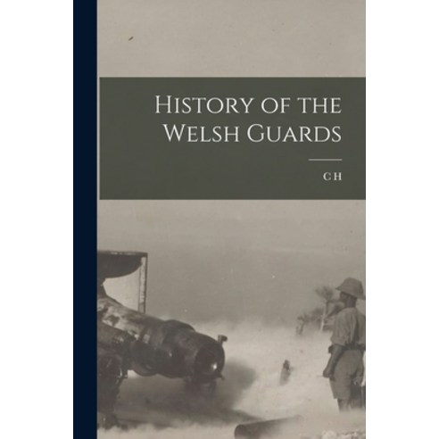(영문도서) History of the Welsh Guards Paperback, Legare Street Press, English, 9781016509961