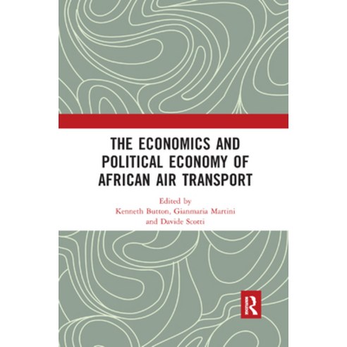 (영문도서) The Economics and Political Economy of African Air Transport Paperback, Routledge, English, 9780367884130