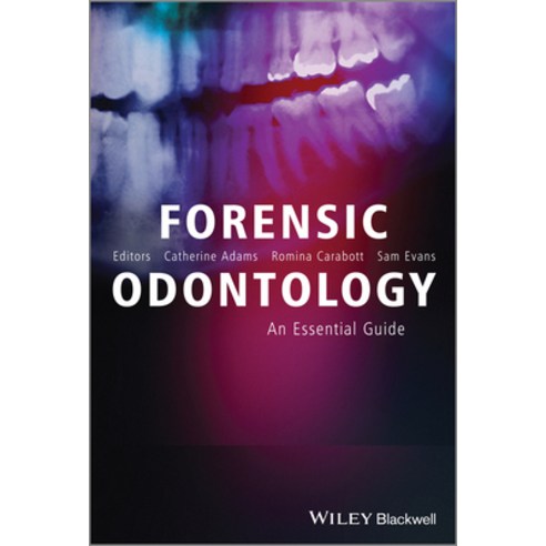 (영문도서) Forensic Odontology Hardcover, Wiley-Blackwell, English, 9781119961451