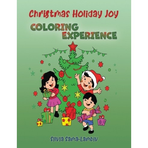 Christmas Holiday Joy: Coloring Experience Paperback, Independently Published, English, 9798571041768