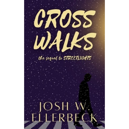 (영문도서) Crosswalks (Streetlights Duology Book 2) Paperback, Independently Published, English, 9798865510529