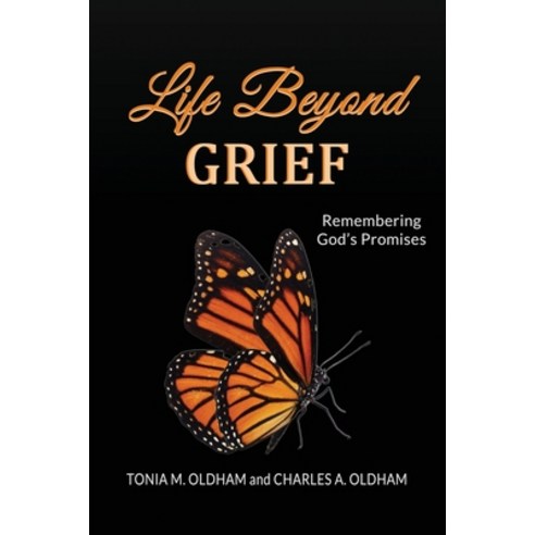(영문도서) Life Beyond Grief...Remembering God''s Promises Paperback, First Edition Design Publis..., English, 9781506910987