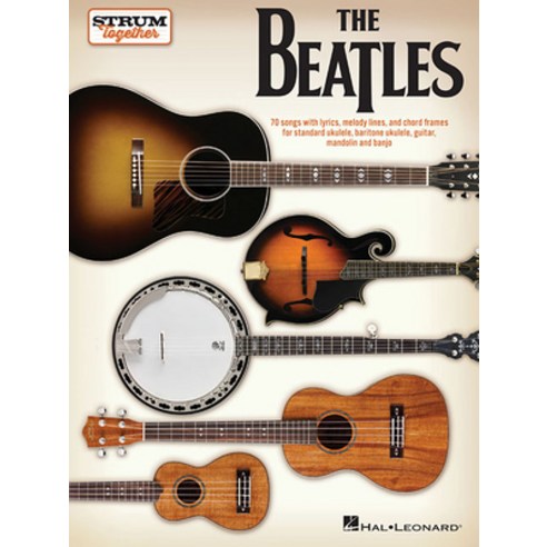 The Beatles - Strum Together: For Ukulele Baritone Ukulele Guitar Mandolin Banjo Paperback, Hal Leonard Publishing Corporation