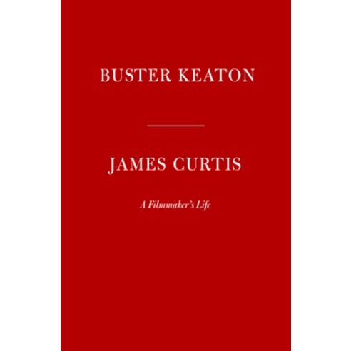 (영문도서) Buster Keaton: A Filmmaker''s Life Hardcover, Knopf Publishing Group, English, 9780385354219