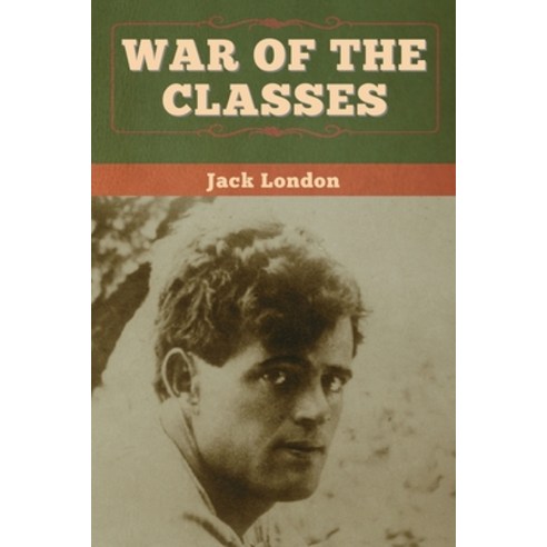 War of the Classes Paperback, Bibliotech Press, English, 9781647994341