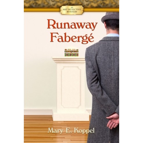 Runaway Fabergé: An Art Detective Mystery Paperback, Cozy Cat Press, English, 9781952579226