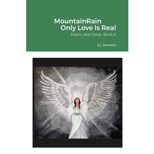 (영문도서) MountainRain Only Love Is Real Paperback, Lulu.com, English, 9781387409341