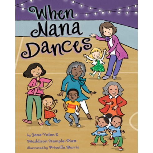 When Nana Dances Hardcover, Magination Press, English, 9781433836848