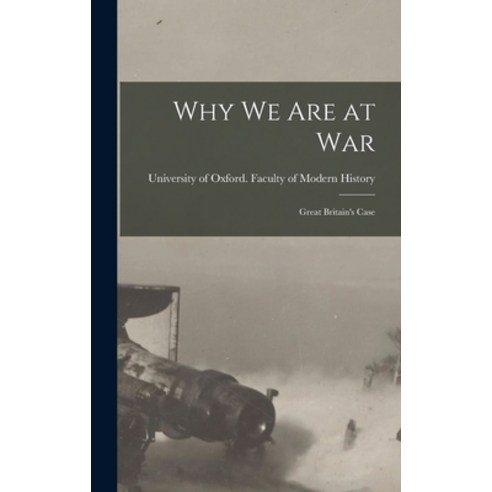 (영문도서) Why We Are at War [microform]: Great Britain''s Case Hardcover, Legare Street Press, English, 9781015376083