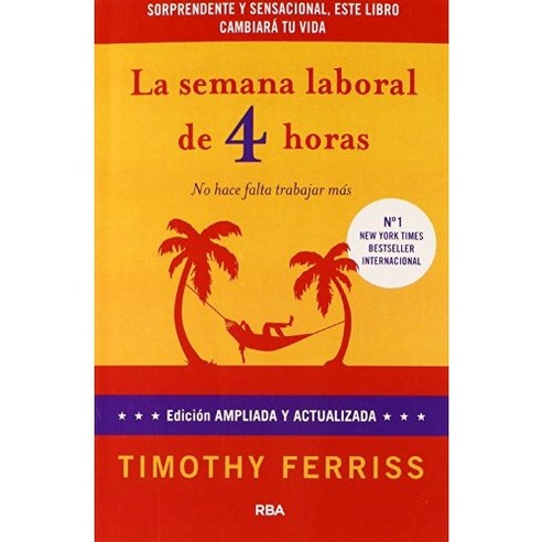 [원서] La semana laboral de 4 horas/ The 4 Hour Workweek: La semana Laboral de 4 horas/ 주 4시간 근무: No h - 스페인어 | 쿠팡