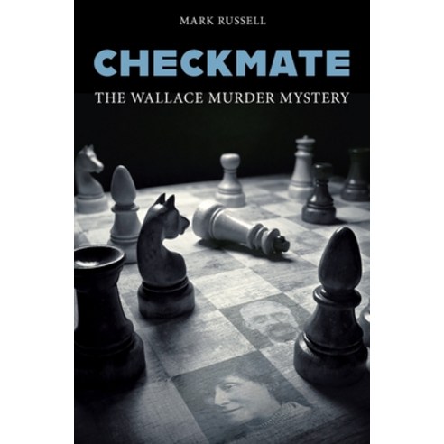 Checkmate: The Wallace Murder Mystery Paperback, Mango Books, English, 9781914277016