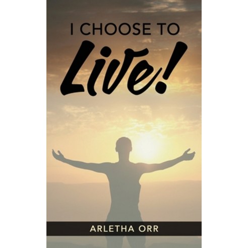 (영문도서) I CHOOSE to Live! Paperback, Kingdom Trailblazers, English, 9798986590561