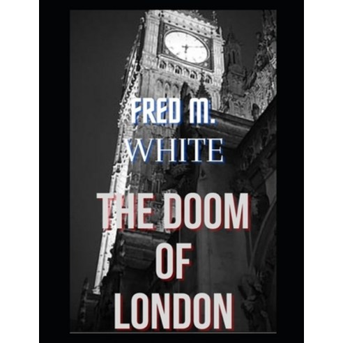 (영문도서) The Doom of London Paperback, Independently Published, English, 9798541090505