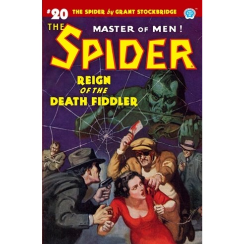 The Spider #20: Reign of the Death Fiddler Paperback, Steeger Books, English, 9781618274601