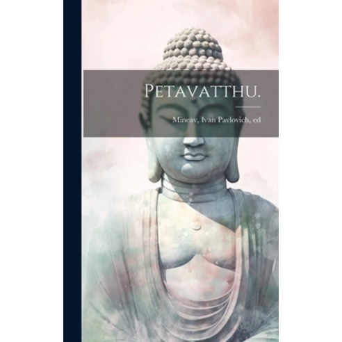 (영문도서) Petavatthu. Hardcover, Legare Street Press, English, 9781019700129